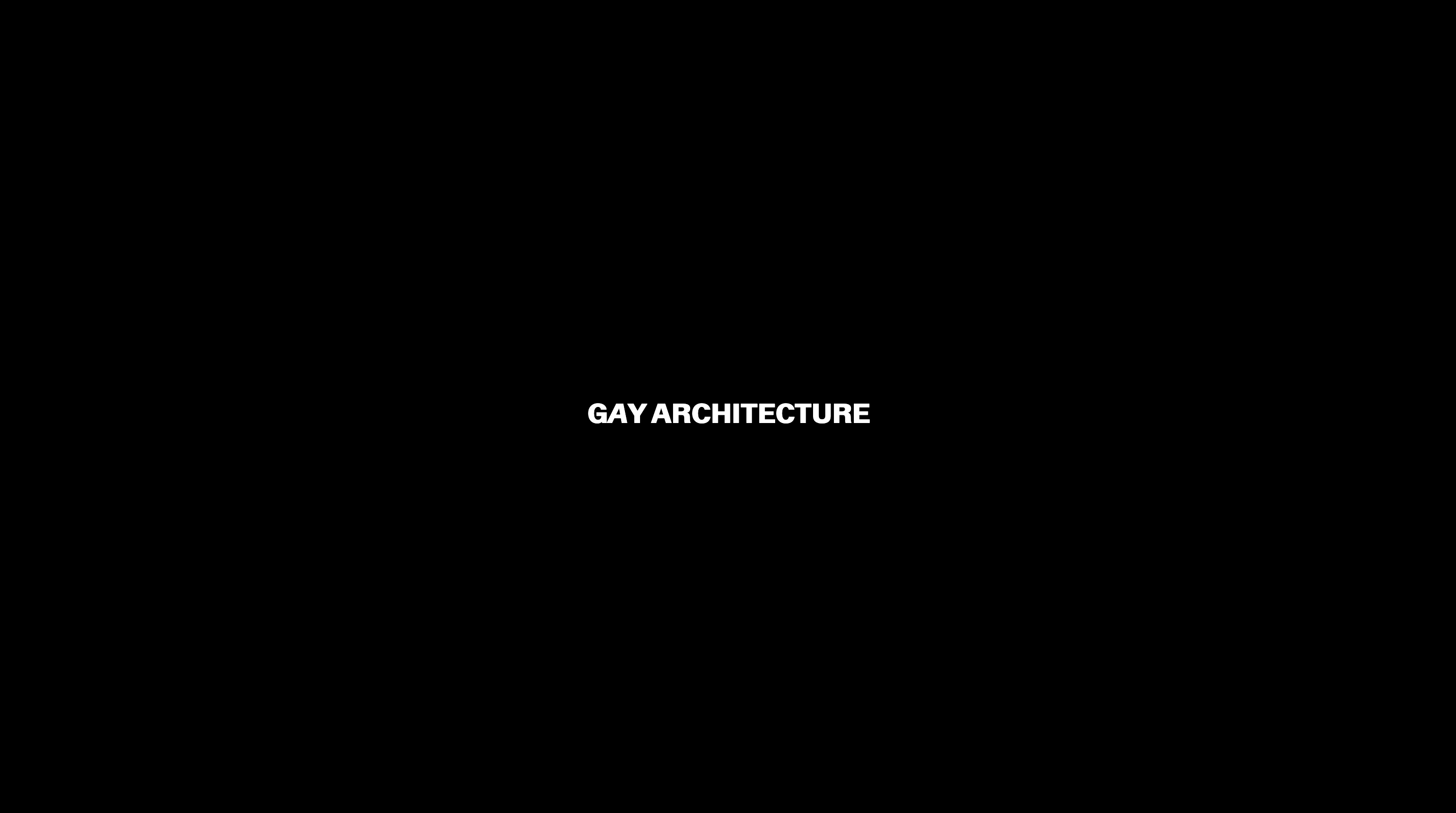 GAY ARCHITECTURE